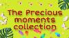 The Precious Moments Collection